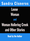 Loose Woman/ Woman Hollering Creek